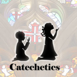 Catechetics/Faith Development